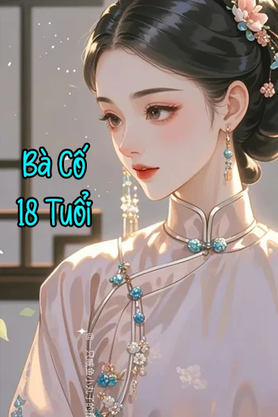 Ảnh bìa của Bà Cố 18 Tuổi – Ô Anh Hạ