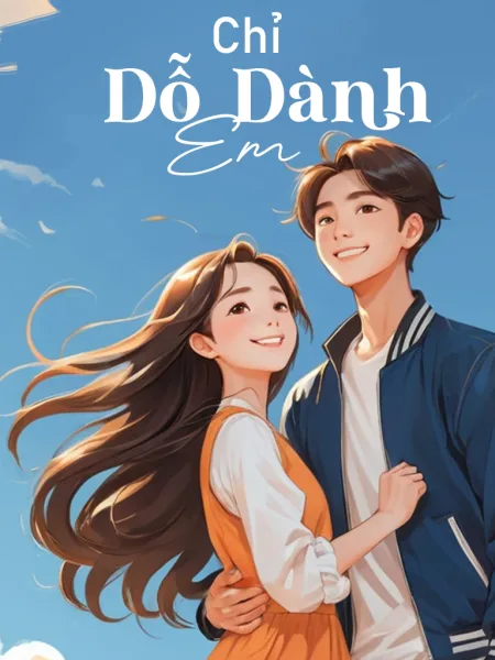 Ảnh bìa của Chỉ Dỗ Dành Em – Tri Lưỡng Lưỡng