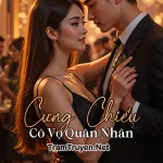 Cưng Chiều Cô Vợ Quân Nhân