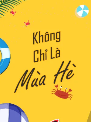 Ảnh bìa của Không Chỉ Là Mùa Hè – Lục Manh Tinh