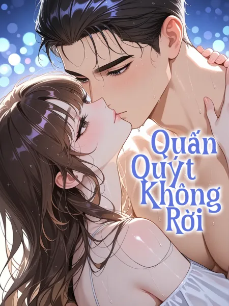Ảnh bìa của Quấn Quýt Không Rời (Sắc Xuân Dụ Hoặc)