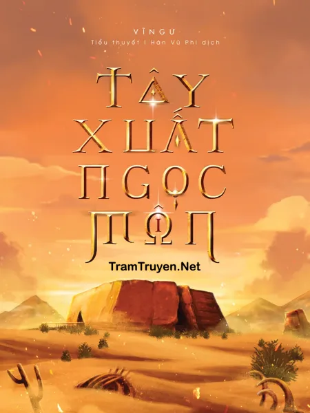 Ảnh bìa của Tây Xuất Ngọc Môn – Vĩ Ngư