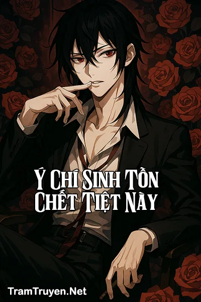 Ảnh bìa của Ý Chí Sinh Tồn Chết Tiệt Này