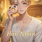 Mật Ngọt Hôn Nhân