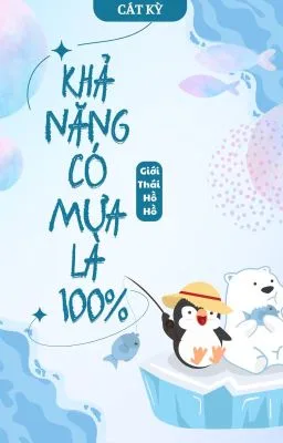 Ảnh bìa của Khả Năng Có Mưa Là 100% – Giới Thái Hồ Hồ
