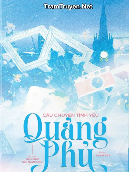 Ảnh bìa của Câu Chuyện Tình Yêu Quảng Phủ