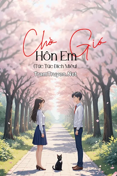 Ảnh bìa của Chờ Gió Hôn Em – Tức Tức Đích Miêu