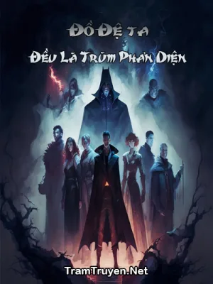 Ảnh bìa của Đồ Đệ Của Ta Đều Là Trùm Phản Diện