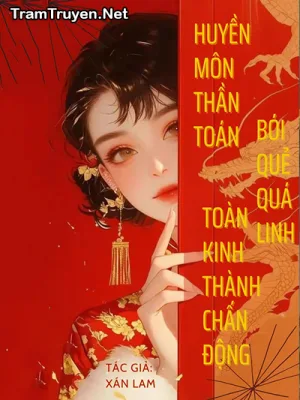 Ảnh bìa của Huyền Môn Thần Toán Bói Quẻ Quá Linh Toàn Kinh Thành Chấn Động