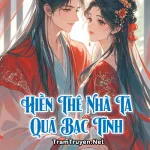Hiền Thê Nhà Ta Quá Bạc Tình
