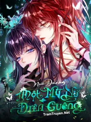 Ảnh bìa của Nuôi Dưỡng Một Mỹ Nữ Điên Cuồng