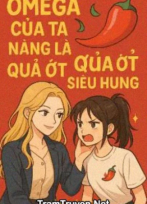 Ảnh bìa của Omega Của Ta Nàng Là Quả Ớt Nhỏ Siêu Hung
