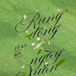 Rung Động Ngày Xuân – Tô Kỳ