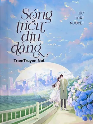 Ảnh bìa của Sóng Triều Dịu Dàng – Úc Thất Nguyệt