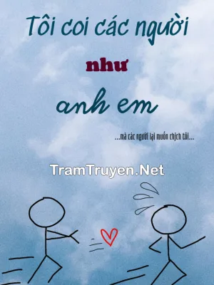 Ảnh bìa của Tôi Coi Các Người Như Anh Em