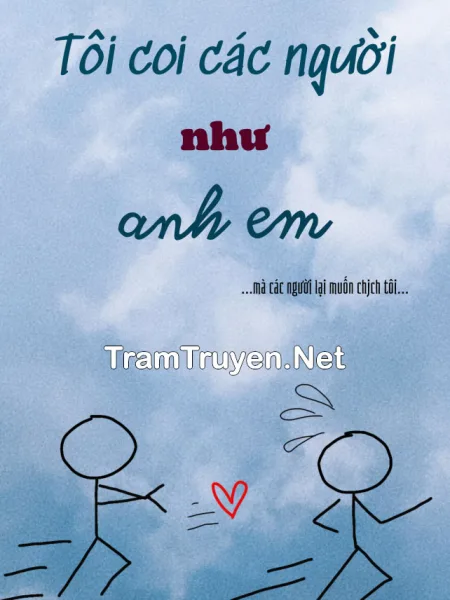 Ảnh bìa của Tôi Coi Các Người Như Anh Em