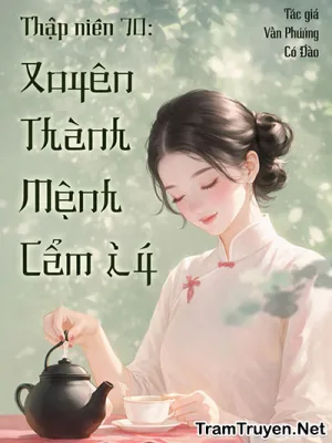 Ảnh bìa của Thập Niên 70: Xuyên Thành Mệnh Cẩm Lý