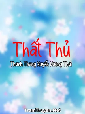 Ảnh bìa của Thất Thủ – Thanh Thang Xuyến Hương Thái