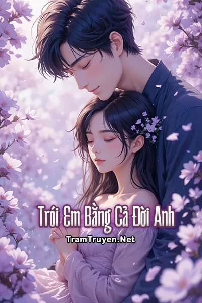 Ảnh bìa của Trói Em Bằng Cả Đời Anh