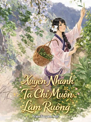 Ảnh bìa của Xuyên Nhanh Ta Chỉ Muốn Làm Ruộng