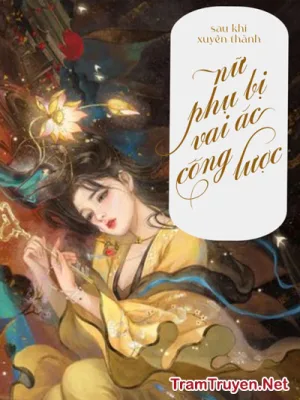 Ảnh bìa của Xuyên Thành Nữ Phụ Sau Bị Vai Ác Công Lược