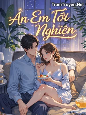 Ảnh bìa của Ăn Em Ăn Tới Nghiện