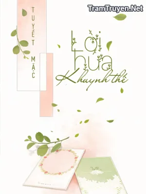 Ảnh bìa của Lời Hứa Khuynh Thế – Tuyết Mặc