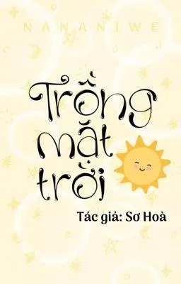 Ảnh bìa của [Đam Mỹ] Trồng mặt trời – Sơ Hòa