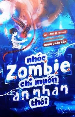 Ảnh bìa của Nhóc zombie chỉ muốn an nhàn thôi – Chỉ Y