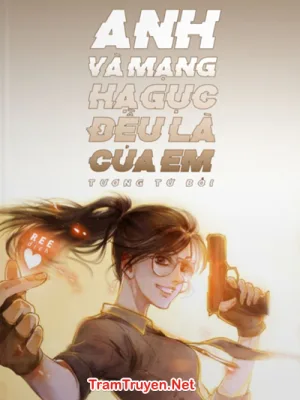 Ảnh bìa của Anh Và Mạng Hạ Gục Đều Là Của Em