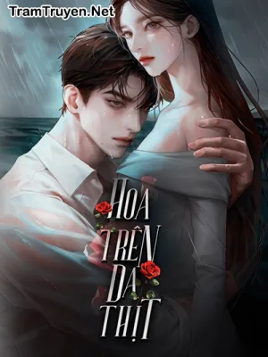 Ảnh bìa của Hoa Trên Da Thịt – Phi Manh