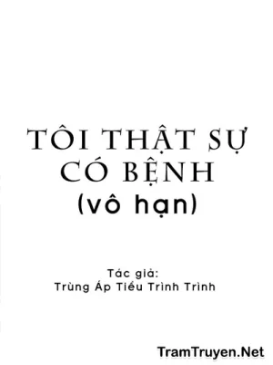 Ảnh bìa của Tôi Thật Sự Có Bệnh – Trùng Áp Tiểu Trình Trình