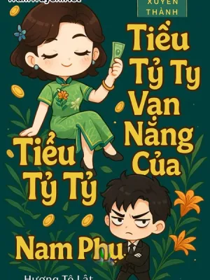 Ảnh bìa của Xuyên Thành Tiểu Tỷ Tỷ Vạn Năng Của Nam Phụ