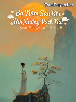 Ảnh bìa của Ba Năm Sau Khi Rơi Xuống Vách Núi