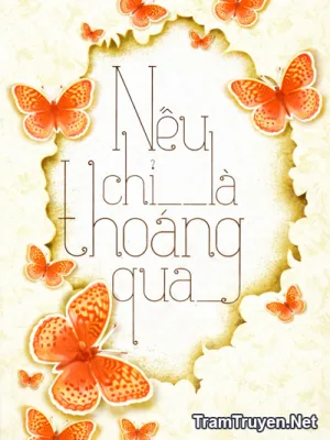 Ảnh bìa của Nếu Chỉ Là Thoáng Qua