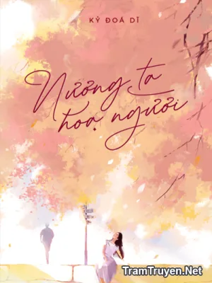 Ảnh bìa của Nương Ta Họa Người – Kỷ Đoá Dĩ