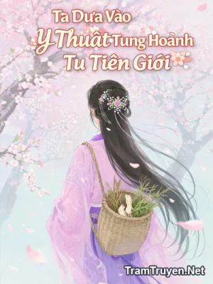 Ảnh bìa của Ta Dựa Vào Y Thuật Tung Hoành Tu Tiên Giới