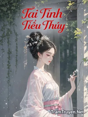 Ảnh bìa của Tai Tinh Tiểu Thuý – Tam Thốn Nguyệt Quang