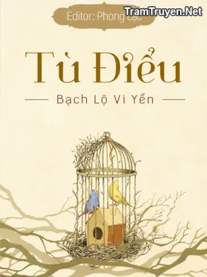 Ảnh bìa của Tù Điểu – Bạch Lộ Vi Yến