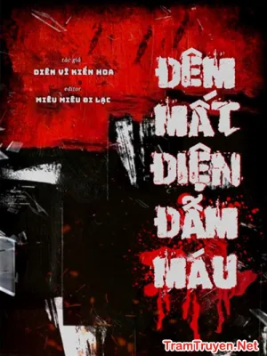 Ảnh bìa của Đêm Mất Điện Đẫm Máu – Diên Vĩ Kiến Hoa