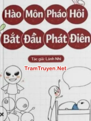 Ảnh bìa của Hào Môn Pháo Hôi Bắt Đầu Phát Điên