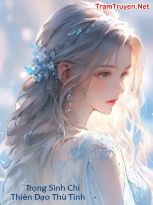 Ảnh bìa của Trọng Sinh Chi Thiên Đạo Thù Tình