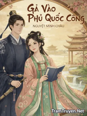 Ảnh bìa của Gả Vào Phủ Quốc Công – Nguyệt Minh Châu