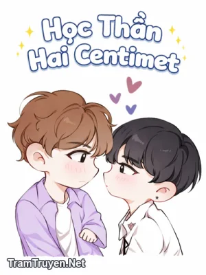 Ảnh bìa của Học Thần Hai Centimet – Mạc Hiểu Hiền