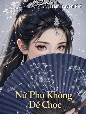 Ảnh bìa của Nữ Phụ Không Dễ Chọc – Mạc Vân Hề