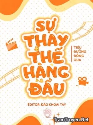 Ảnh bìa của Sự Thay Thế Hàng Đầu – Tiêu Đường Đông Qua
